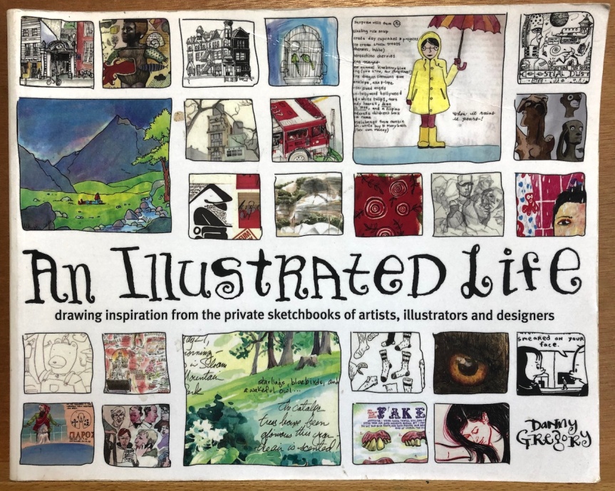 Recommended reads: An Illustrated Life by Danny Gregory